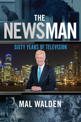 The News Man : Sixty Years Of Television