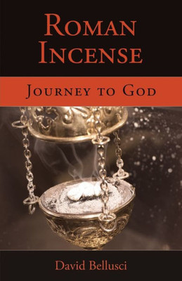 Roman Incense : Journey To God