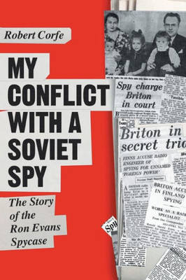 My Conflict W/A Soviet Spy