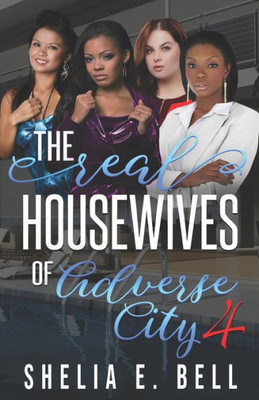 The Real Housewives Of Adverse City 4
