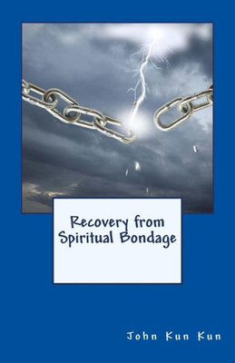 Recovery From Spiritual Bondage