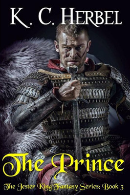 The Prince : The Jester King Fantasy Series: Book Three