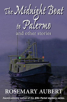 The Midnight Boat To Palermo And Other Stories