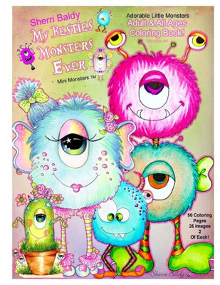 Sherri Baldy My Besties Monsters Ever Mini Monsters Tm Coloring Book : Adorable Little Monsters Adult And All Ages Coloring Book