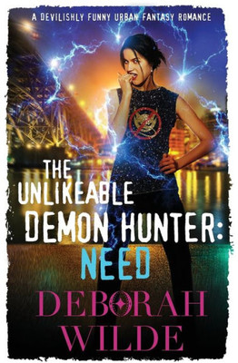 The Unlikeable Demon Hunter : Need