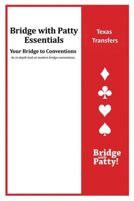 Texas Transfers : Bridge With Patty Essentials: Texas Transfers