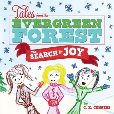 Tales From The Evergreen Forest : The Search For Joy