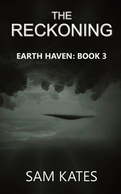 The Reckoning : Earth Haven: