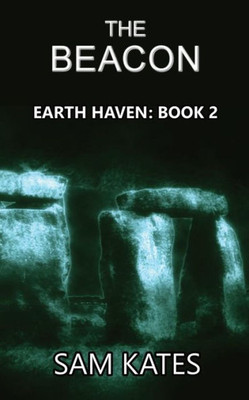 The Beacon : Earth Haven: