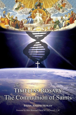 The Timeless Rosary : The Communion Of Saints
