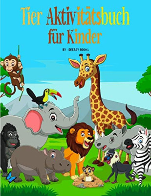 Tiere Aktivitätsbuch für Kinder (German Edition)