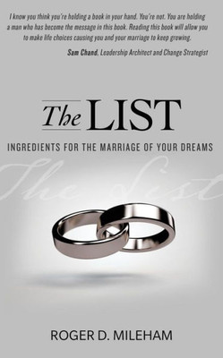 The List: Ingredients For The Marriage Of Your Dreams