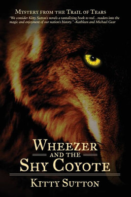 Wheezer And The Shy Coyote : Book Two