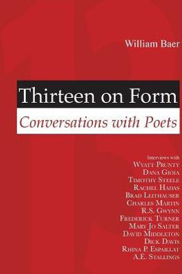 Thirteen On Form : Conversations With Poets