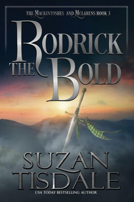 Rodrick The Bold : Book Three Of The Mackintoshes And Mclarens