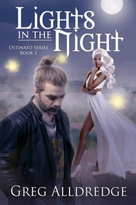 Lights In The Night : The Ostinato Series Book One