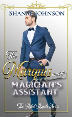The Marquis And The Magician'S Assistant