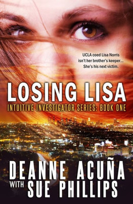 Losing Lisa : Intuitive Investigator Series, Book One