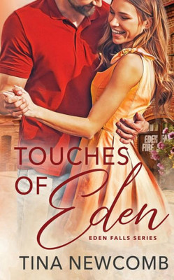 Touches Of Eden : Eden Falls Series -