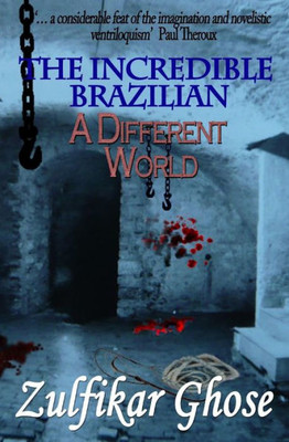 The Incredible Brazilian : A Different World