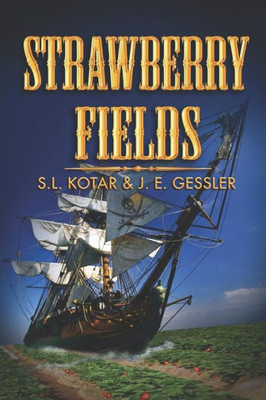 Strawberry Fields : The Kansas Pirate Series