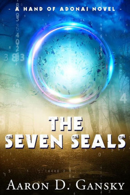 The Seven Seals : A Hand Of Adonai Novel