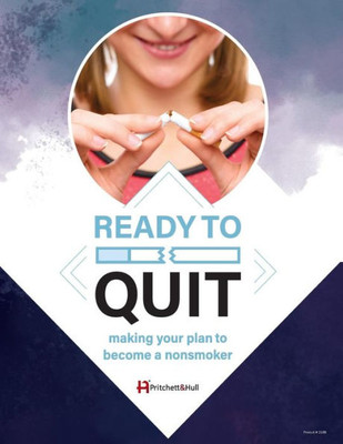 Ready To Quit : Making Your Plan To Become A Nonsmoker