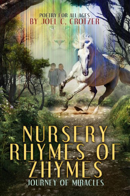 Nursery Rhymes Of Zhymes : Journey Of Miracles