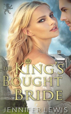The King'S Bought Bride