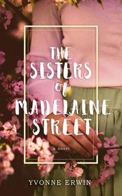 The Sisters Of Madelaine Street