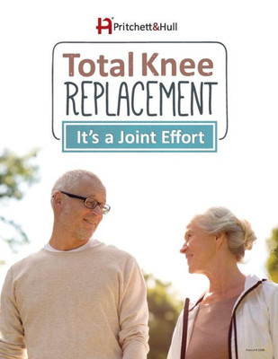 Total Knee Replacement : It'S A Joint Effort