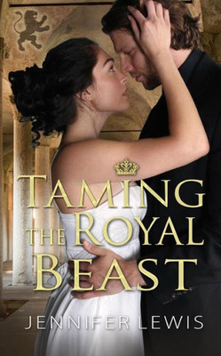 Taming The Royal Beast