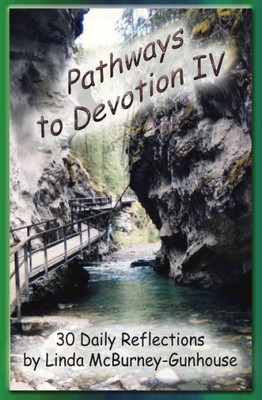 Pathways To Devotion Iv