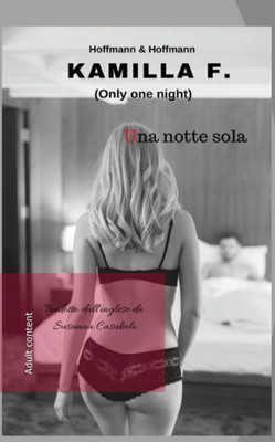 Una Notte Sola : Only One Night