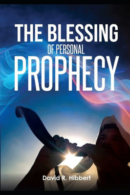 The Blessing Of Personal Prophecy