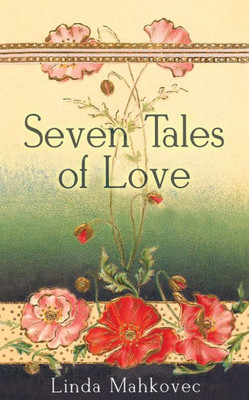 Seven Tales Of Love