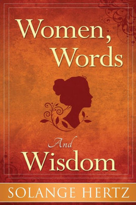 Women, Words, And Wisdom