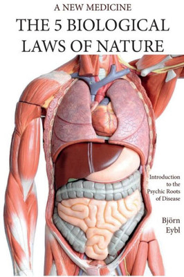 The Five Biological Laws Of Nature : : A New Medicine (Color Edition) English