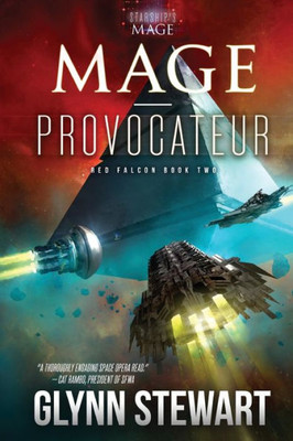 Mage-Provocateur : A Starship'S Mage Universe Novel