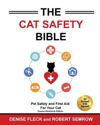 The Cat Safety Bible : Black & White Course Workbook Edition