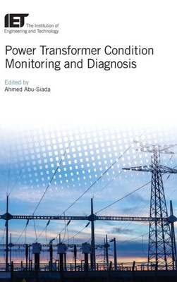 Power Transformer Condition Monitoring And Diagnosis