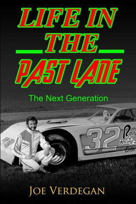 Life In The Past Lane : The Next Generation