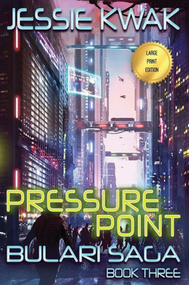 Pressure Point: The Bulari Saga (Large Print Edition)