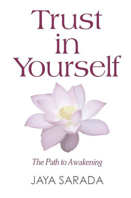 Trust In Yourself : The Path To Awakening