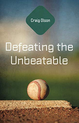 Defeating the Unbeatable - Paperback