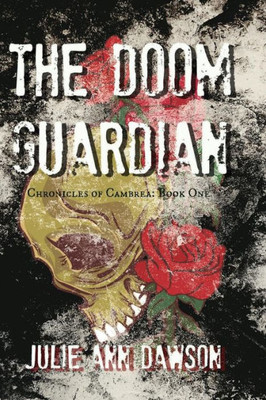 The Doom Guardian : Chronicles Of Cambrea: Book One