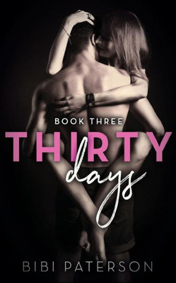 Thirty Days : Book Three