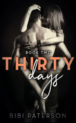 Thirty Days : Book Two