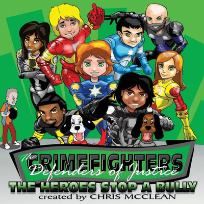 The Crimefighters : The Heroes Stop A Bully