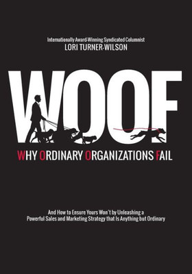 Woof : Why Ordinary Organizations Fail